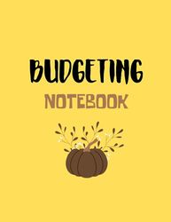 Budgeting Workbook: Finance Monthly & Weekly Budget Planner Expense Tracker Bill Organizer Journal Notebook