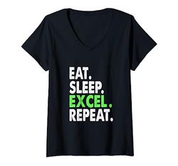 Donna Grafici Excel con divertimento, mangia sonno Ripeti Excel Maglietta con Collo a V