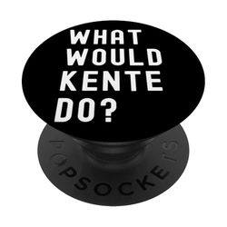 ¿Qué haría Kente? PopSockets PopGrip Adhesivo