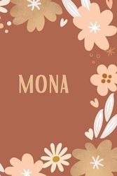 Journal Intime personnel pour le prénom Mona: Carnet de notes unique et personnalisable comme un Cadeau d'anniversaire, 120 pages.
