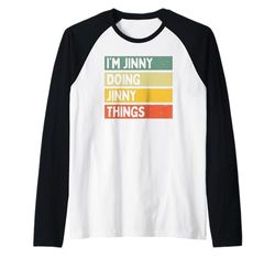 Io sono Jinny Doing Jinny Things Divertente Citazione Personalizzata Maglia con Maniche Raglan