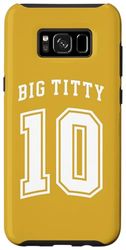 Coque pour Galaxy S8+ Big Titty 10/ Big Titty Ten