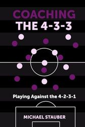 Coaching the 4-3-3: Playing Against the 4-2-3-1