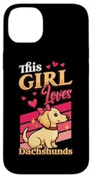 This Girl Loves Dachshunds Girls Dachshund Case for iPhone 14 Plus