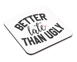 Better Late Than Ugly Mug & Coaster Set Sarcastic Birthday Office Colleague Gift