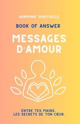 Book of Answer — Messages d’Amour :: Un oracle moderne pour guider ton cœur, comprendre tes relations et écouter ton intuition.