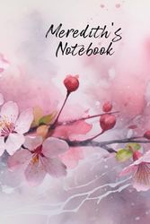 Meredith’s Notebook: Personalized Diary Journal for Meredith, Cute Apple Blossom Diary, 6"x 9" 160 Lined Pages