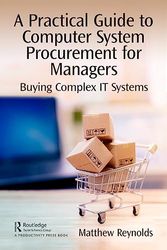 Buying Complex IT Systems: Computer System Procurement for Non-Technical Managers