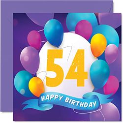 54th Birthday Card for Men Women - Balloon Party - Happy Birthday Cards for 54 Year Old Man Woman Mum Dad Auntie Uncle Grandad Nan Grandma Brother Sister, 145mm x 145mm Bday Greeting Cards Gift