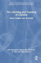 The Learning and Teaching of Calculus: Ideas, Insights and Activities