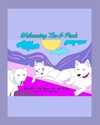 Welcoming The A-Pack: Adventures with Aspen, Ava, and Aunna