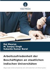 Arbeitszufriedenheit der Beschäftigten an staatlichen indischen Universitäten: Regionale Unterschiede bei der Zufriedenheit am Arbeitsplatz