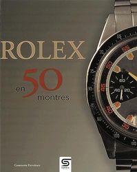 Rolex en 50 montres