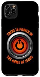 Carcasa para iPhone 11 Pro Max There is Power in the Name of Jesus – Christian Faith Hymn
