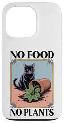 No Food No Plant Cat Lover Plant Kitten Funny Cat Coque pour iPhone 13 Pro