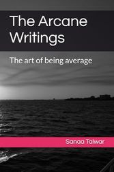 The Arcane Writings: The art of being average