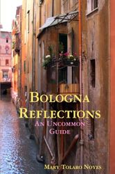 Bologna Reflections [Lingua Inglese]