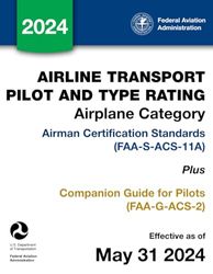 Airline Transport Pilot and Type Rating for Airplane Category Airman Certification Standards (FAA-S-ACS-11A) Plus Companion Guide for Pilots (FAA-G-ACS-2)