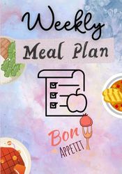 Weekly Meal Planner with Shopping List: Track And Plan Your Meals Each Week 52 Weeks, 7x10 inches, Notes, Tasks, To-Do List and Organization, Mable Cover