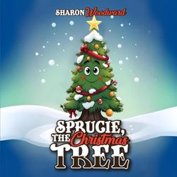 Sprucie the Christmas Tree