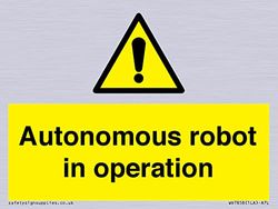 Autonomous robot in operation Sign - 100x75mm - A7L