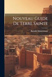 Nouveau Guide De Terre Sainte