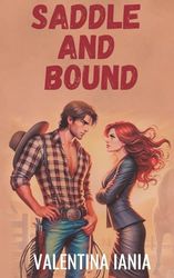 Saddle and Bound: italian edition