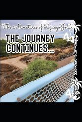 THE 4HF VIBE PRESENTS: THE ADVENTURES OF DJANGO’JOE: THE JOUNREY CONTINUES