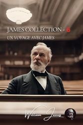 Collection: Un Voyage avec James: Offrir une vue d'ensemble de la spiritualité de James et de son approche pragmatique de la vie