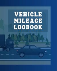 Vehicle Mileage Logbook for your business: 8x10, 75 pages, with dedicated pages for details about vehicles and drivers.