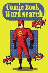 Comic Book Word Search: Word Searches with Easy to Read Print about Comics, Heroes and Villains | 6x9 inches, 110 pages | 50+ Puzzles.. Gift for Vacations, Holidays and Leisure Times