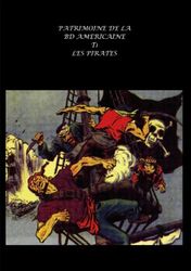 Patrimoine de la BD Américaine T1 Les pirates