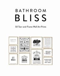 Bathroom Bliss: 50 Tear-and-Frame Wall Art Prints