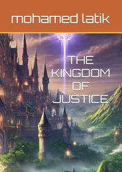 THE KINGDOM OF JUSTICE