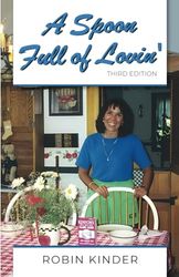 A Spoon Full of Lovin': Third Edition