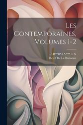 Les Contemporaines, Volumes 1-2