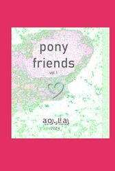 pony friends: vol.1