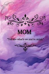 Mom , tell me what's in your mind: Memory Keepsake Book For Mothers , best gift for mother's day ? best wife gift