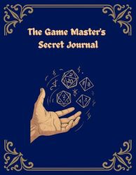 The Game Master's Secret Journal: Campaign Notes for Dungeon Masters, Battle Maps, and Adventure Planning in One Place