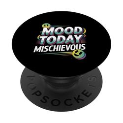 Mood Today Mischievous Actitud sarcástica - PopSockets PopGrip Adhesivo