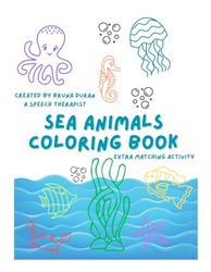 Sea Animals: Coloring Book: Color, Trace, & Match