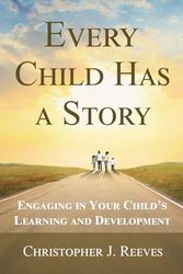 Every Child Has a Story: Engaging in your child's learning and development