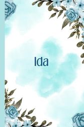 Ida: Ida-Notizbuch, blanko, linierte Schreibseiten, Tagebuch mit ... ..., Ida-personalisiertes Geschenk