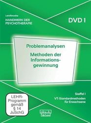 Problemanalysen · Methoden der Informationsgewinnung. Handwerk der Psychotherapie, Staffel 1: VT-Standardmethoden für Erwachsene (DVD 1) [Alemania]