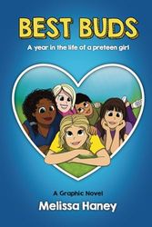 Best Buds Graphic Novel: A Year in the Life of Preteen Girl