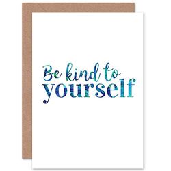Fine Art Prints Be Kind Yourself Texture Greetings Card