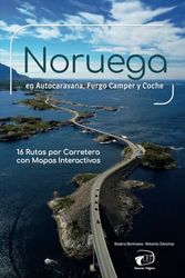 Noruega en Autocaravana, Furgo Camper y Coche: 16 Rutas por Carretera con Mapas Interactivos