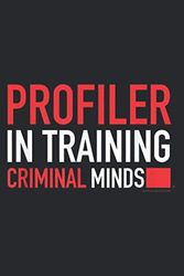 Criminal Minds Profiler In Training: Notebook Planner -6x9 inch Daily Planner Journal, To Do List Notebook, Daily Organizer, 114 Pages