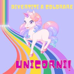 Divertiti a colorare unicorni!