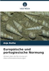 Europäische und portugiesische Normung: Aufsatz über die Normung von Gesundheitsdienstleistungen